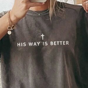 His Way is Better Black Graphic T-Shirt